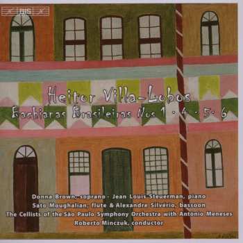 CD Heitor Villa-Lobos: Bachianas Brasileiras Nos 1 - 4 - 5 - 6