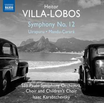 CD Heitor Villa-Lobos: Symphony No. 12
