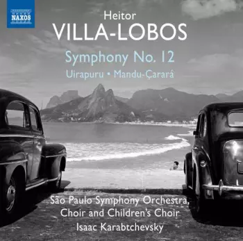 Symphony No.12 - Uirapuru - Mandu-Çarará