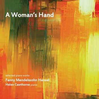 CD Fanny Mendelssohn Hensel: A Woman's Hand