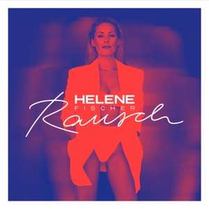 CD Helene Fischer: Rausch
