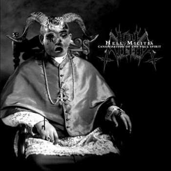 CD Hell Militia: Canonisation Of The Foul Spirit
