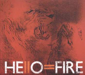 CD Hello=Fire: Hello=Fire