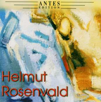 CD Helmut Rosenvald: Symphonie Nr.3