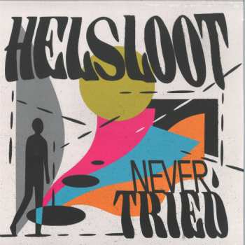 2LP Helsloot: Never Tried