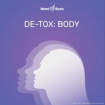 CD Hemi-Sync: De-tox: Body