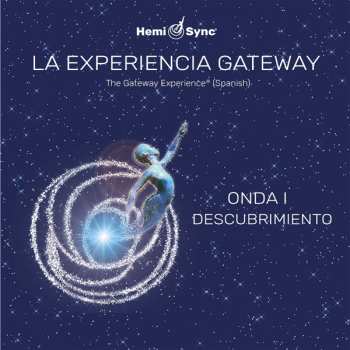 CD Hemi-Sync: La Experiencia Gateway Ola I—descubrimiento 1