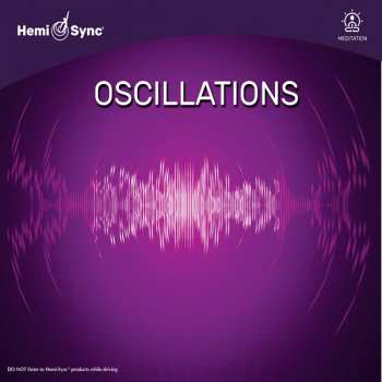 CD Hemi-Sync: Oscillations