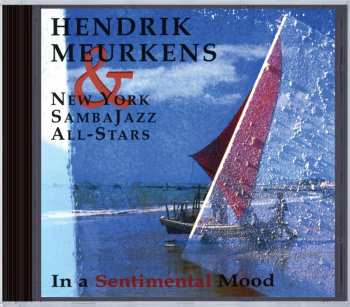 Album Hendrik Meurkens & New York SambaJazz All-Stars: In A Sentimental Mood