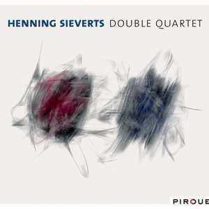 CD Henning Sieverts: Double Quartet