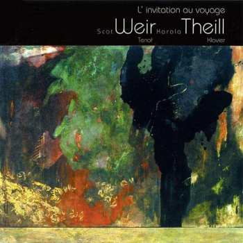 CD Henri Duparc: Scot Weir - L'invitation Au Voyage