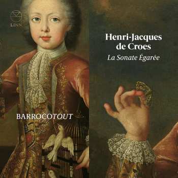 Album Henri-Jacques de Croes: La Sonate Égarée