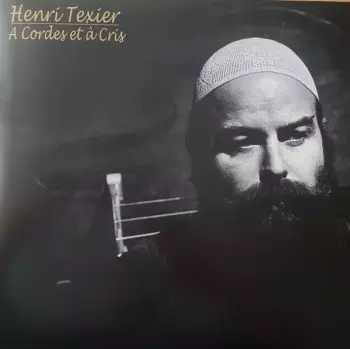 Henri Texier: A Cordes Et A Cris