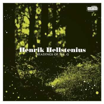 Album Henrik Hellstenius: Readings Of Mr. G