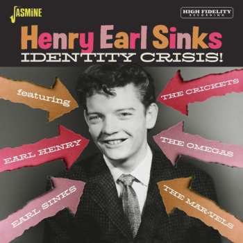 CD Henry Earl Sinks: Identity Crisis!