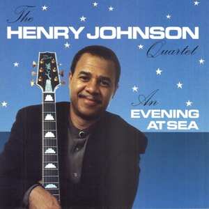 CD Henry Johnson: An Evening At Sea