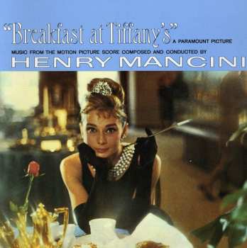 CD Henry Mancini: Breakfast At Tiffany's (Music From The Motion Picture Score)