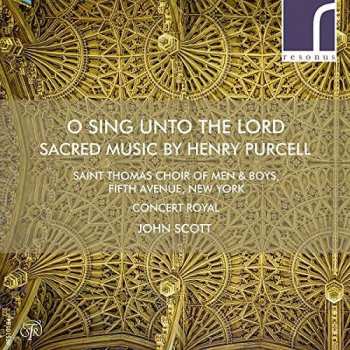 CD Henry Purcell: O Sing Unto The Lord - Sacred Music By Henry Purcell