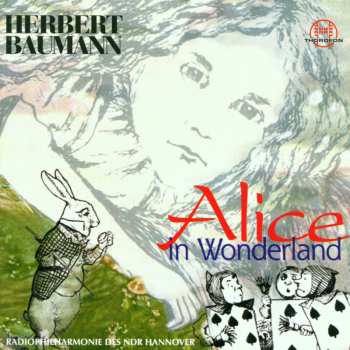 CD Radio-Philharmonie Hannover Des NDR: Alice In Wonderland
