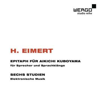 CD Herbert Eimert: Epitaph Für Aikichi Kuboyama  /  Sechs Studien