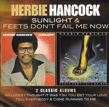 Album Herbie Hancock: Sunlight & Feets Don't Fail Me Now