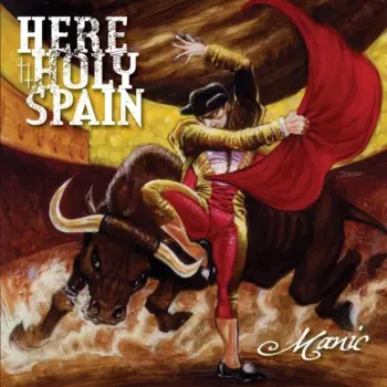 Here Holy Spain: Manic