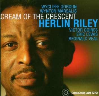 CD Herlin Riley: Cream Of The Crescent