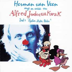 CD Herman van Veen: Zingt En Vertelt Van Alfred Jodocus Kwak Deel 2 "Spetter Pieter Pater"