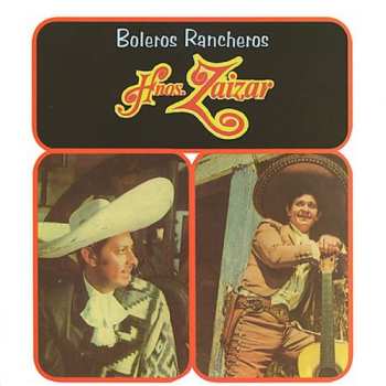CD Hermanos Zaizar: Boleros Rancheros