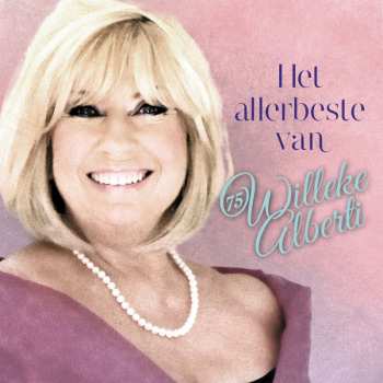 2LP Willeke Alberti: Het Allerbeste Van Willeke Alberti LTD | NUM | CLR