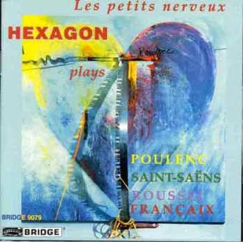 CD Hexagon Ensemble: Les Petits Nerveux