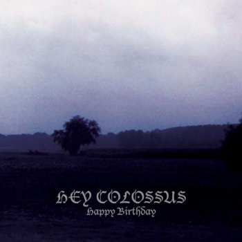 LP Hey Colossus: Happy Birthday