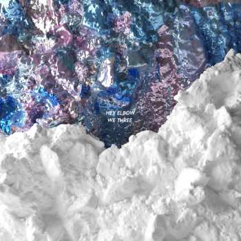 Album Hey Elbow: We Three