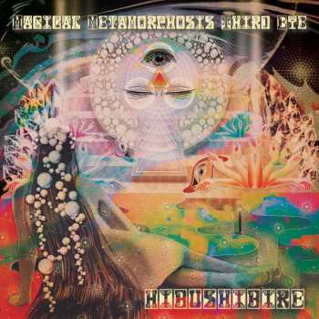 LP Hibushibire: Magical Metamorphosis Third Eye CLR | LTD