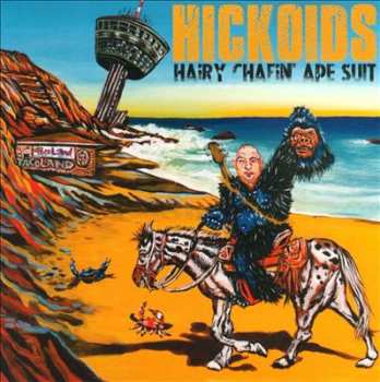 LP Hickoids: Hairy Chafin' Ape Suit