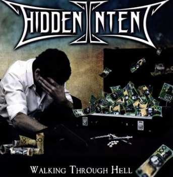 CD Hidden Intent: Walking Through Hell