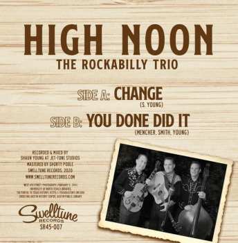 SP High Noon: Change / You Done Did It
