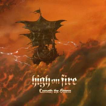 2LP High On Fire: Cometh the Storm