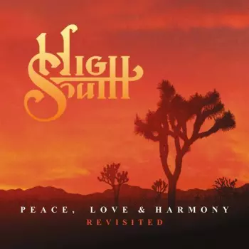 Peace, Love & Harmony Revisited