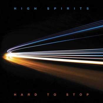 CD High Spirits: Hard To Stop LTD