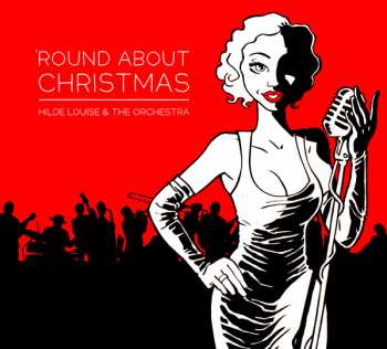 Album Hilde Louise & The Orchestra: 'Round About Christmas