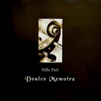 CD Hille Perl: Doulce Memoire. Glosas, Passeggiati & Diminutions Around 1600