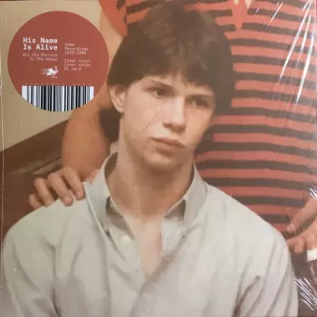 His Name Is Alive: All The Mirrors In The House (Home Recordings 1979-1986)