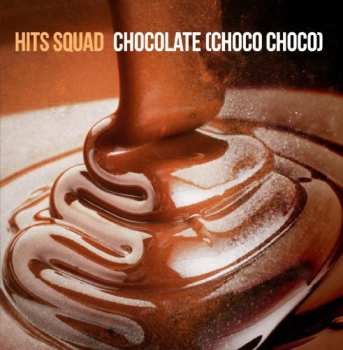 Album Hits Squad: Chocolate