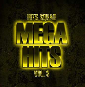 Album Hits Squad: Mega Hits 3