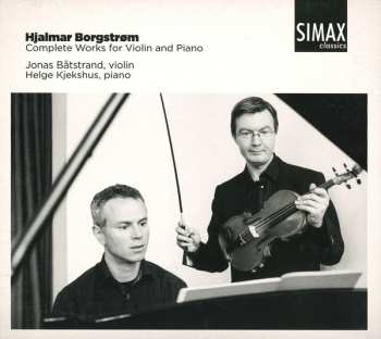 Album Hjalmar Borgstrøm: Complete Works For Violin And Piano