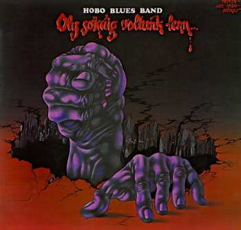 LP Hobo Blues Band: Oly Sokáig Voltunk Lenn...