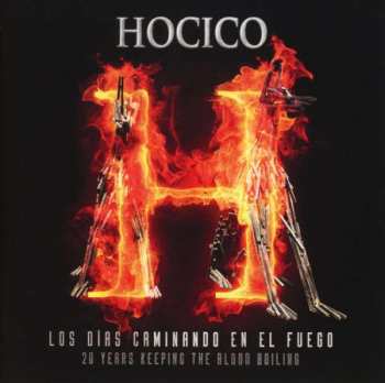 CD Hocico: Los Días Caminando En El Fuego (20 Years Keeping The Blood Boiling)