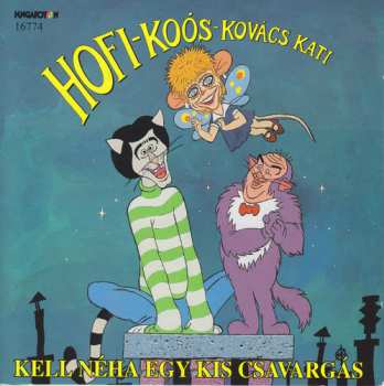 CD Kati Kovács: Kell Néha Egy Kis Csavargás
