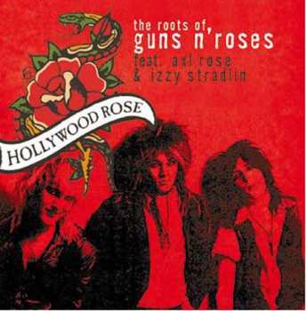 CD Hollywood Rose: The Roots Of Guns N' Roses